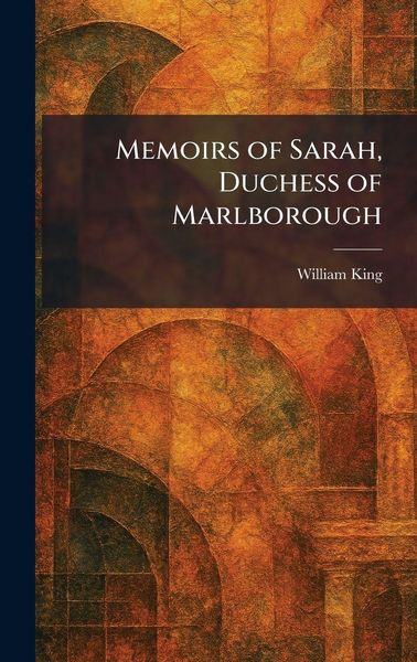 Produktbild: Memoirs of Sarah, Duchess of Marlborough
