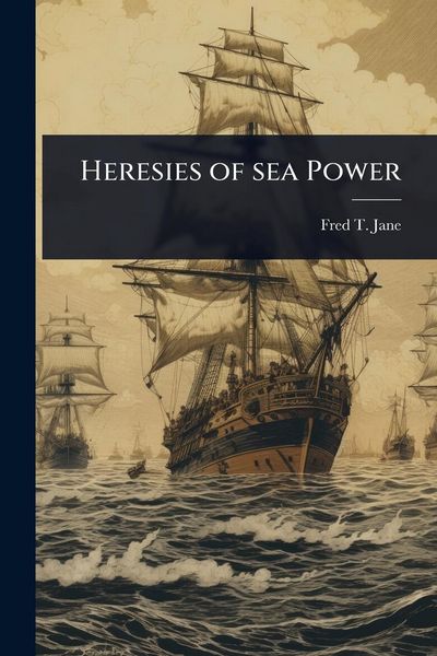 Produktbild: Heresies of sea Power