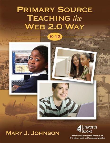 Produktbild: Primary Source Teaching the Web 2.0 Way K-12