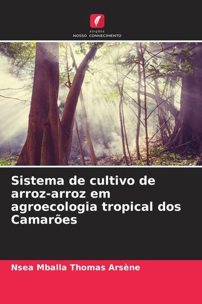Produktbild: Sistema de cultivo de arroz-arroz em agroecologia tropical dos Camar&otilde;es