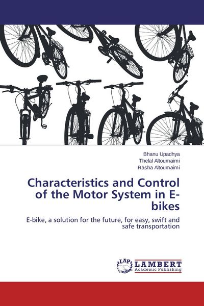 Produktbild: Characteristics and Control of the Motor System in E-bikes