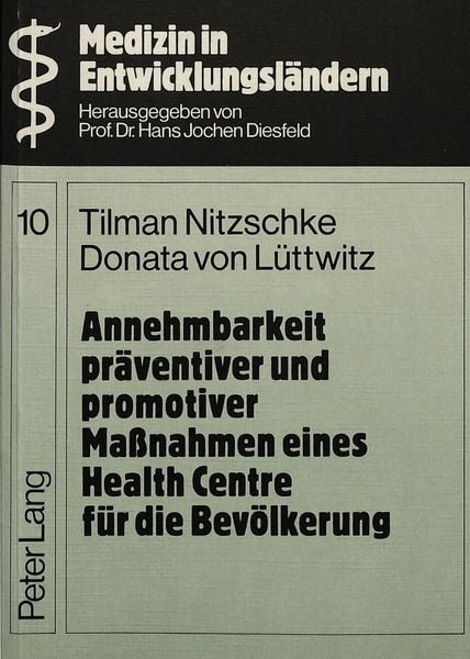 Produktbild: Annehmbarkeit pr&auml;ventiver und promotiver Massnahmen eines Health Centre f&uuml;r die Bev&ouml;lkerung