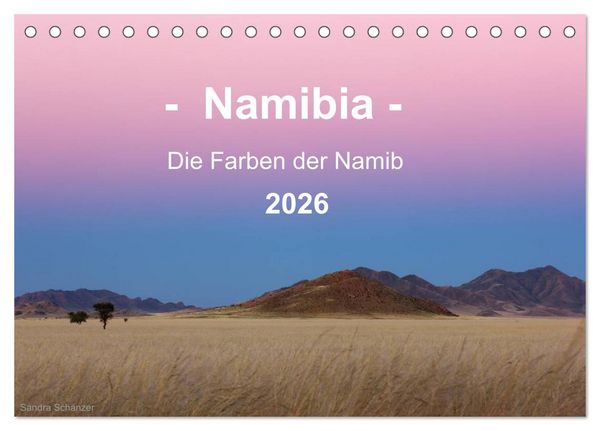 Namibia - Die Farben der Namib (Tischkalender 2026 DIN A5 quer), CALVENDO Monatskalender