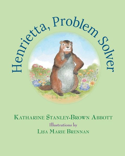 Produktbild: Henrietta, Problem Solver (Book 4 in the Henrietta, the Loveable Woodchuck Series)