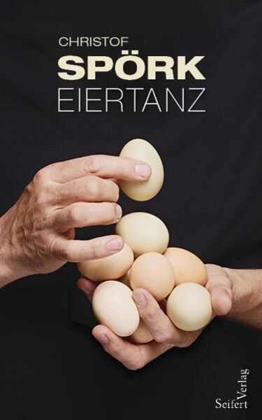 Christof Spörk - Gebundene Ausgabe 'Eiertanz'  (01.11.2023)