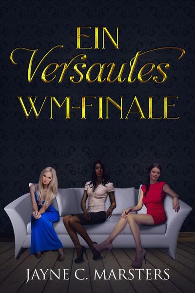 Produktbild: Ein versautes WM-Finale
