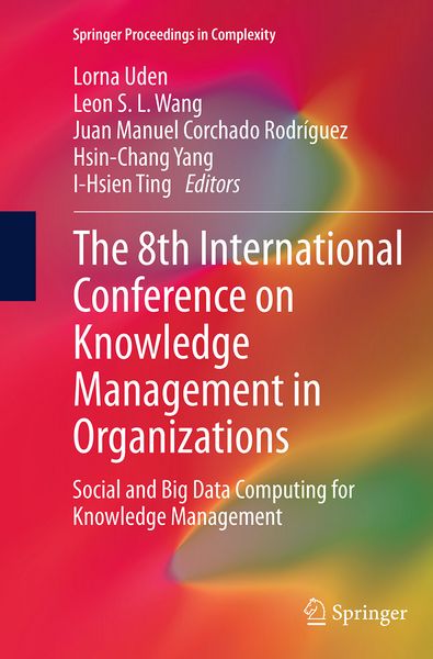 Produktbild: The 8th International Conference on Knowledge Management in Organizations