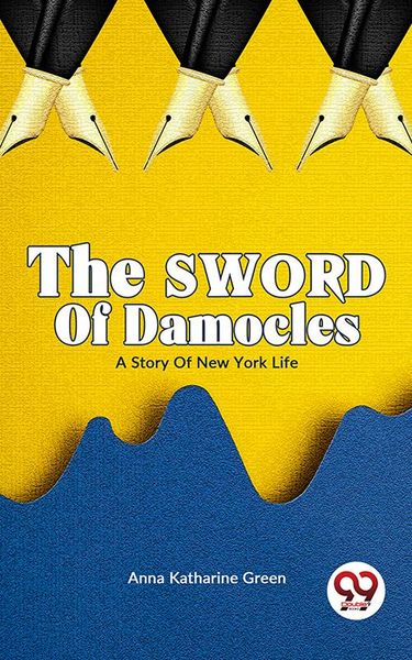 Produktbild: The Sword of Damocles A Story of New York Life