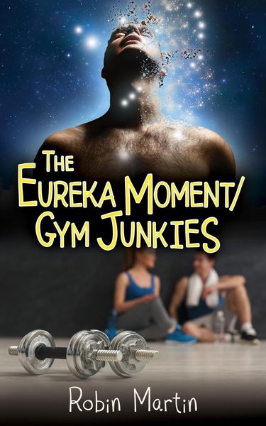 Produktbild: The Eureka Moment/GymJunkies (The Alien Chronicles)