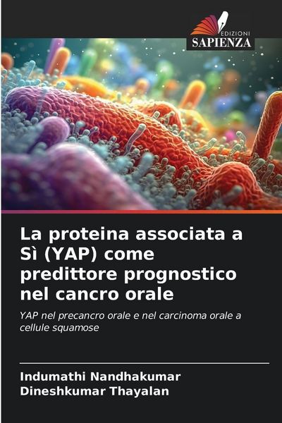 Produktbild: La proteina associata a S&igrave; (YAP) come predittore prognostico nel cancro orale