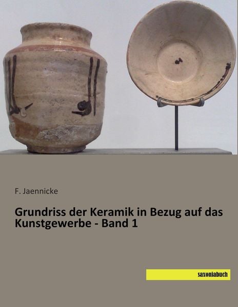 Produktbild: Grundriss der Keramik in Bezug auf das Kunstgewerbe - Band 1