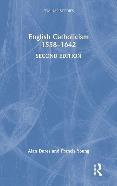 Produktbild: English Catholicism 1558-1642