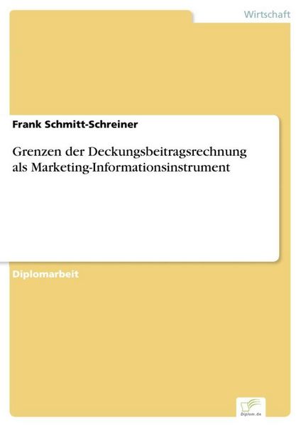 Produktbild: Grenzen der Deckungsbeitragsrechnung als Marketing-Informationsinstrument
