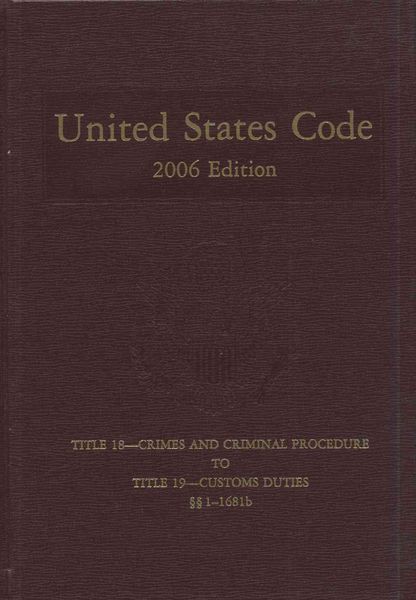 Produktbild: United States Code, 2006, V. 11, Title 18, Crimes and Criminal Procedure to Title 19, Customs Duties, Sections 1-1681b