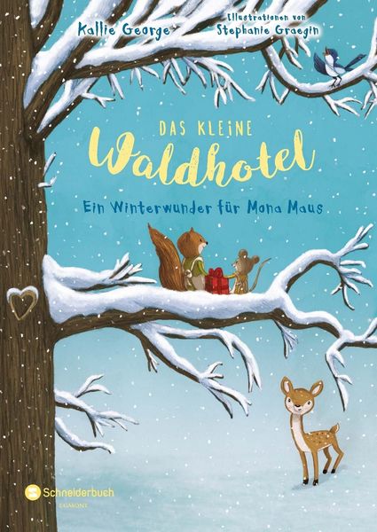 Das kleine Waldhotel, Band 02, Gebundene Ausgabe von Kallie George, Schneiderbuch