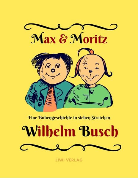 Produktbild: Max und Moritz - Eine Bubengeschichte in sieben Streichen
