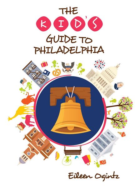 Produktbild: The Kid's Guide to Philadelphia