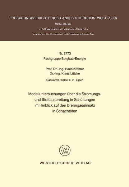 Produktbild: Modelluntersuchungen &uuml;ber die Str&ouml;mungs- und Stoffausbreitung in Sch&uuml;ttungen im Hinblick auf den Brenngaseinsatz in Schacht&ouml;fen