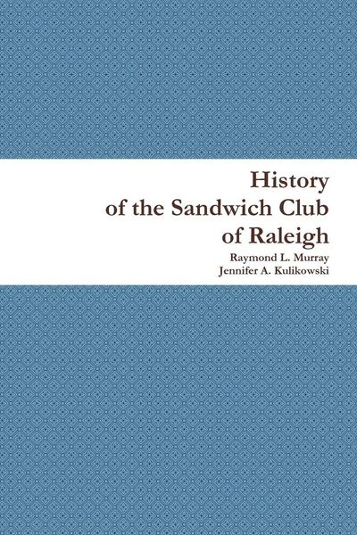 Produktbild: History of the Sandwich Club of Raleigh