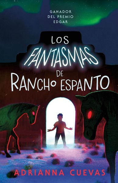 Produktbild: Los Fantasmas de Rancho Espanto / The Ghosts of Rancho Espanto (Spanish Edition)