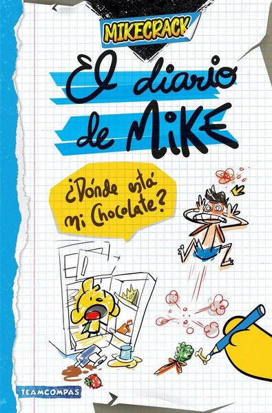 Produktbild: El diario de Mike. &iquest;D&oacute;nde est&aacute; mi chocolate?