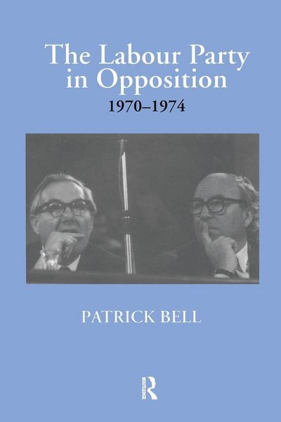 Produktbild: The Labour Party in Opposition 1970-1974