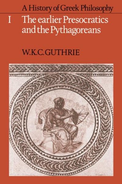 Produktbild: History of Greek Philosophy: Volume 1, The Earlier Presocratics and the Pythagoreans