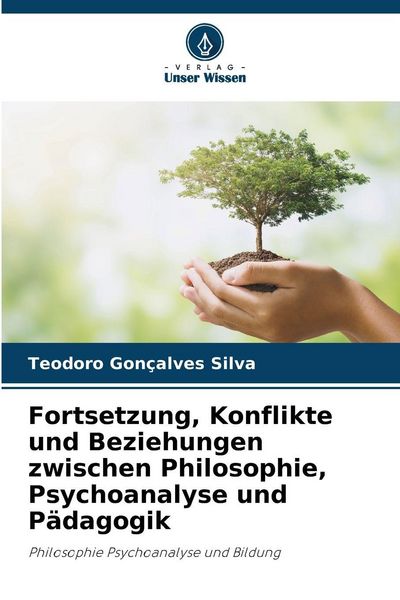 Produktbild: Fortsetzung, Konflikte und Beziehungen zwischen Philosophie, Psychoanalyse und P&auml;dagogik