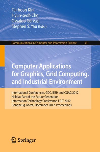 Produktbild: Computer Applications for Graphics, Grid Computing, and Industrial Environment