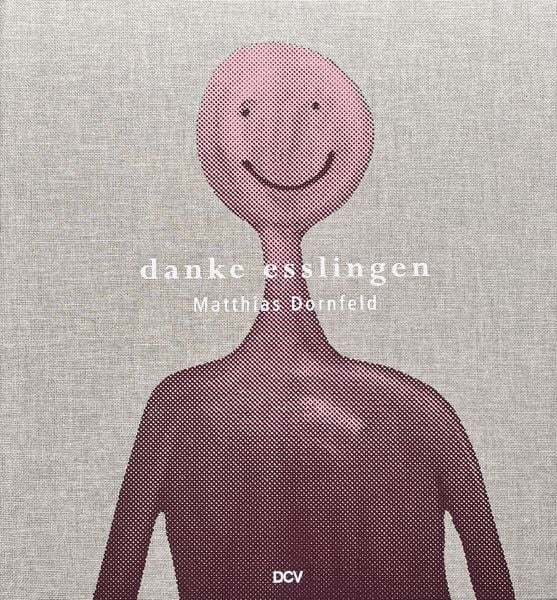 Produktbild: Matthias Dornfeld &ndash; danke esslingen
