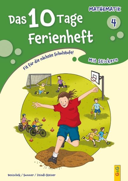Das 10 Tage Ferienheft Mathematik 4, Taschenbuch von Isabella Benischek,Anita Summer,Regina VOL Zeindl-Steiner, G&G Verlag, Kinder- und Jugendbuch,