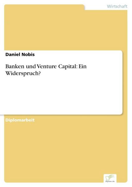 Produktbild: Banken und Venture Capital: Ein Widerspruch?