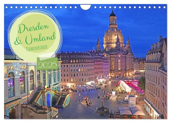 Dresden Terminplaner (Wandkalender 2025 DIN A4 quer), CALVENDO Monatskalender