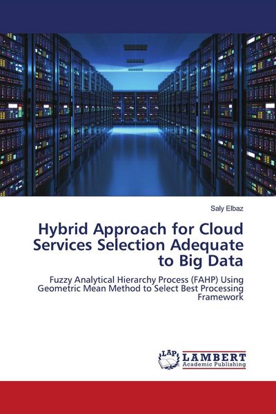 Produktbild: Hybrid Approach for Cloud Services Selection Adequate to Big Data