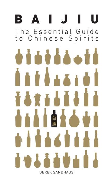 Produktbild: Baijiu: The Essential Guide to Chinese Spirits
