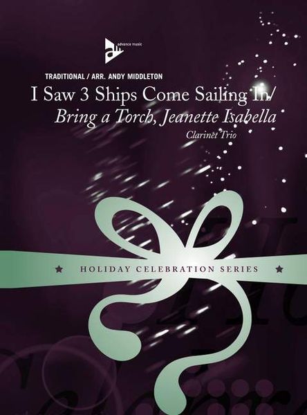 Produktbild: I Saw 3 Ships Come Sailing In / Bring A Torch, Jeanette Isabella