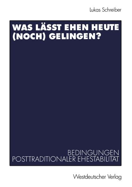 Produktbild: Was l&auml;sst Ehen heute (noch) gelingen?