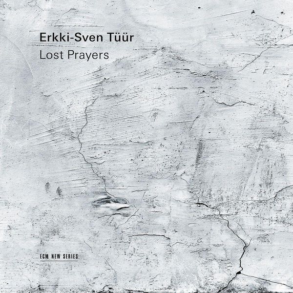 Produktbild: Erkki-Sven T&uuml;&uuml;r: Lost Prayers