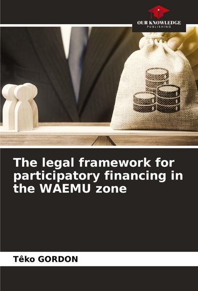Produktbild: The legal framework for participatory financing in the WAEMU zone