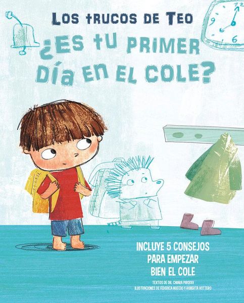 Produktbild: &iquest;Es Tu Primer D&iacute;a En El Cole?: Incluye 5 Consejos Para Empezar Bien El Cole / Is This Your First Day at School? 5 Tips to Start on the Right Foot