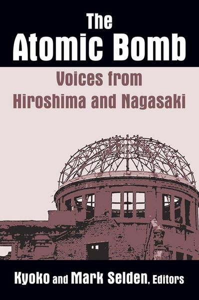 Produktbild: The Atomic Bomb: Voices from Hiroshima and Nagasaki