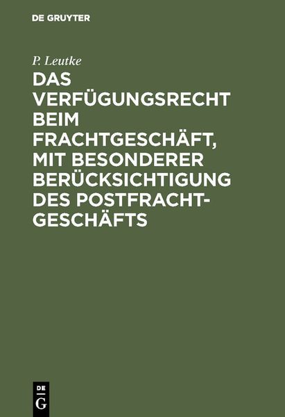Produktbild: Das Verf&uuml;gungsrecht beim Frachtgesch&auml;ft, mit besonderer Ber&uuml;cksichtigung des Postfrachtgesch&auml;fts