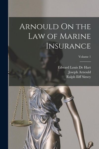 Produktbild: Arnould On the Law of Marine Insurance; Volume 1