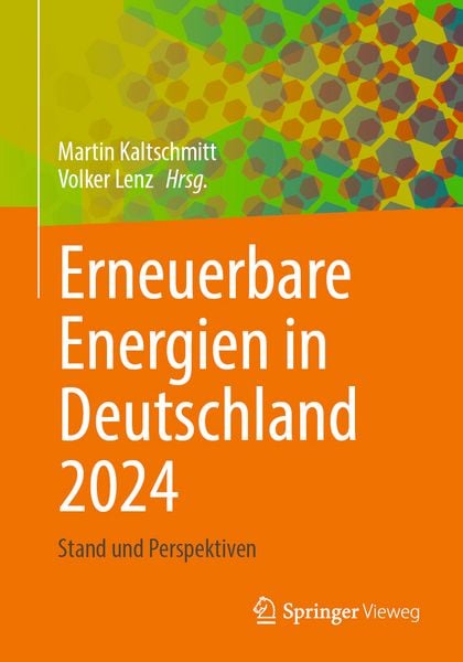 Erneuerbare Energien in Deutschland 2024, Taschenbuch von , Springer Fachmedien Wiesbaden GmbH, 978-3-658-48193-3