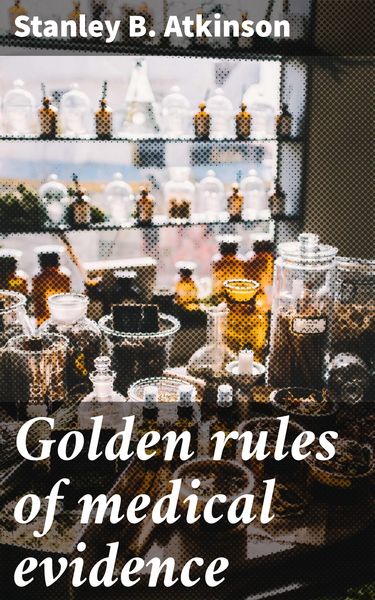 Produktbild: Golden rules of medical evidence