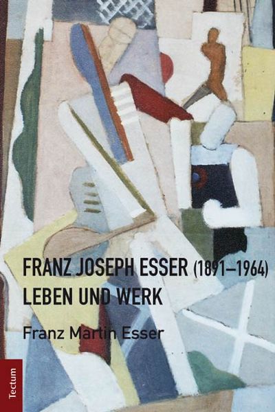 Produktbild: Franz Joseph Esser (1891-1964)