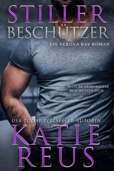 Produktbild: Stiller Besch&uuml;tzer: Ein Verona Bay Roman