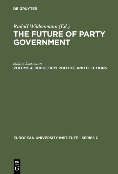 Produktbild: The Future of Party Government / Budgetary Politics and Elections