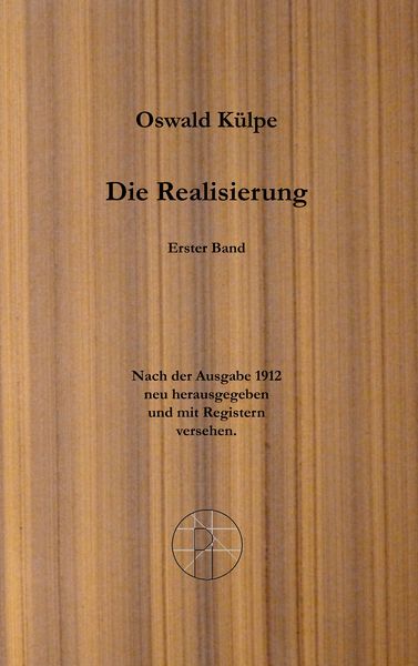 Die Realisierung., Taschenbuch von Oswald Külpe, BoD – Books on Demand, 9783837034523