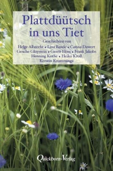 Plattdüütsch in uns Tiet, Taschenbuch von , Quickborn, 978-3-87651-497-0